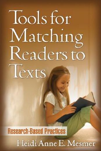 Tools for Matching Readers to Texts: Research-Based Practices (en Inglés)