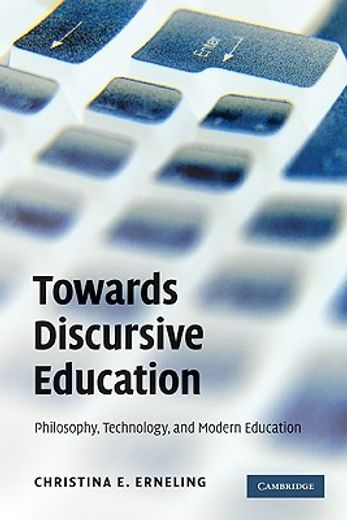 towards discursive education,philosophy, technology and modern education