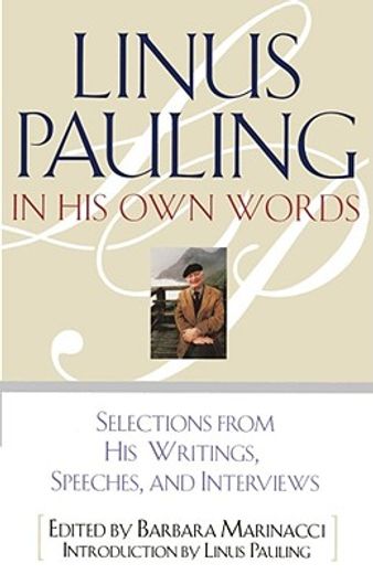 linus pauling in his own words (en Inglés)
