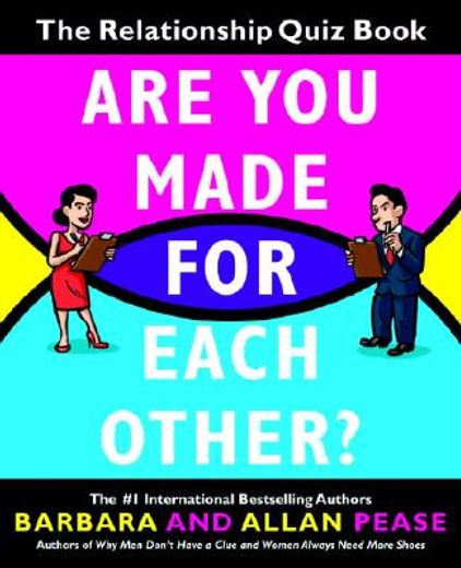 Are you Made for Each Other? The Relationship Quiz Book 
