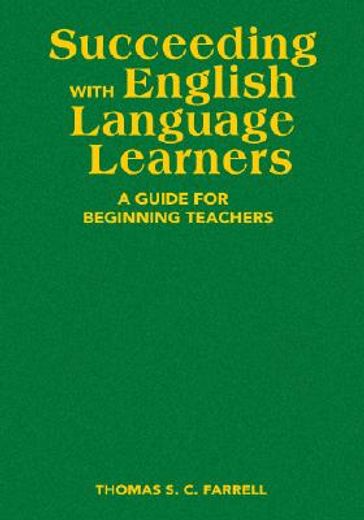 succeeding with english language learners,a guide for beginning teachers