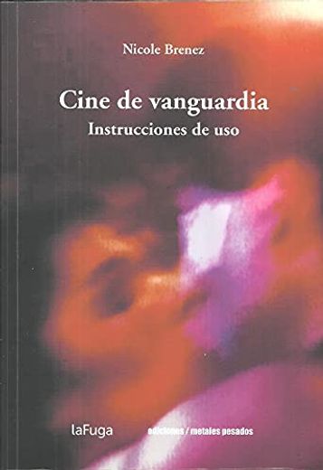 Cine de vanguardia. Instrucciones de uso (in Spanish)