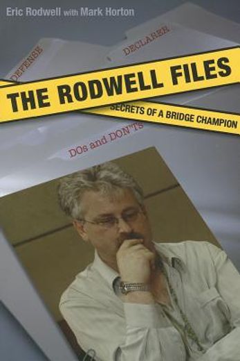 the rodwell files,secrets of a bridge champion