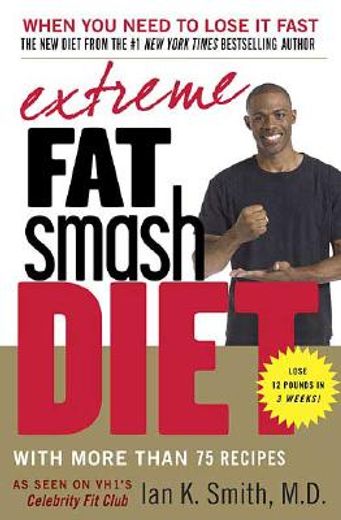 extreme fat smash diet (en Inglés)