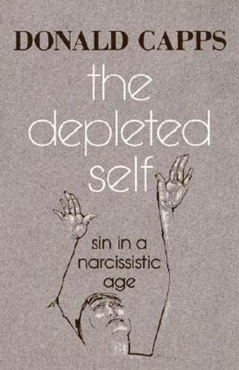 the depleted self,sin in a narcissistic age