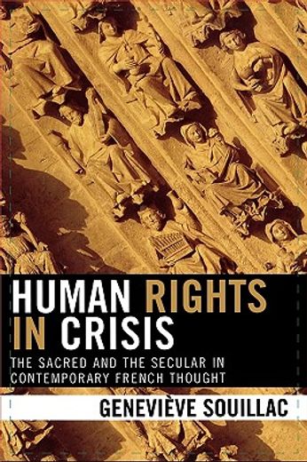 human rights in crisis,the sacred and the  secular in contemporary french thought