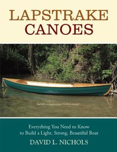 Libro lapstrake canoes,everything you need to know to build a light ...