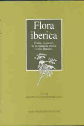 Flora Iberica: Plantas Vasculares de La Peninsula Iberica E Islas Baleares (Spanish Edition)