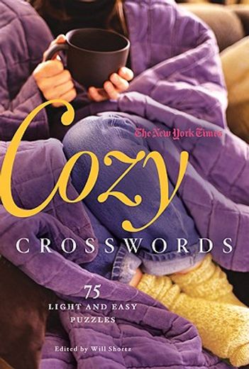 the new york times cozy crosswords,75 light and easy puzzles
