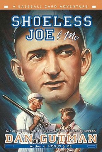 shoeless joe & me,a baseball card adventure (in English)