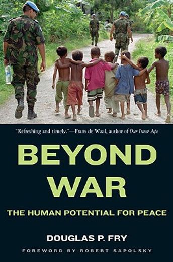 Beyond War: The Human Potential for Peace (en Inglés)
