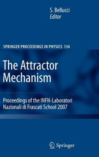 the attractor mechanism,proceedings of the infn-laboratori nazionali di frascati school 2007