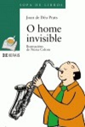 O home invisible (Infantil E Xuvenil - Sopa De Libros - De 10 Anos En Diante) (en Gallego)