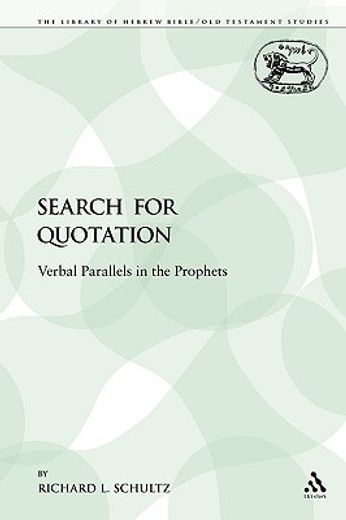 the search for quotation,verbal parallels in the prophets