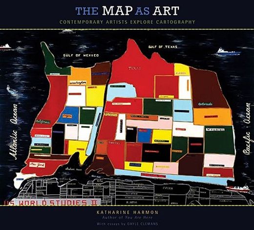 the map as art,contemporary artists explore cartography