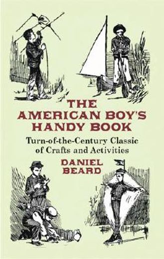 the american boy´s handy book (en Inglés)