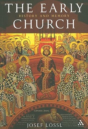 the early church,history and memory