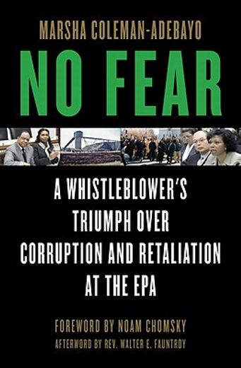 No Fear: A Whistleblower's Triumph Over Corruption and Retaliation at the EPA (in English)