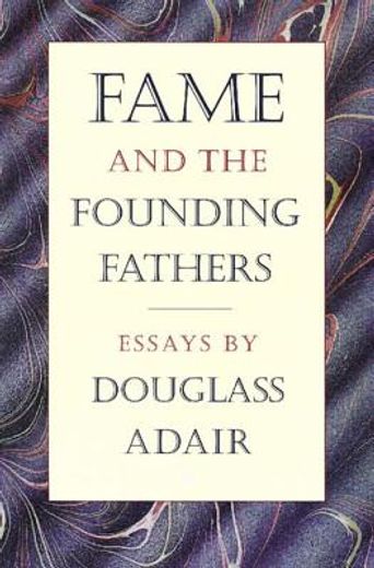 fame and the founding fathers,essays