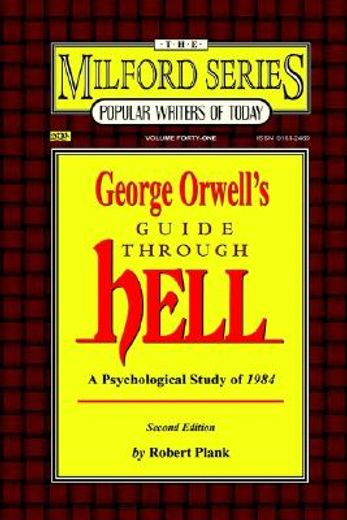 george orwell´s guide through hell,a psychological study of nineteen eighty four
