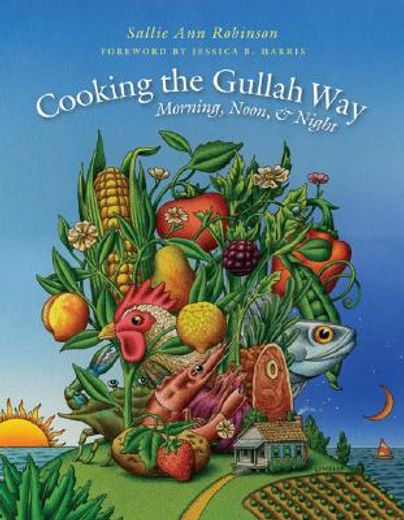 cooking the gullah way, morning, noon, and night (en Inglés)
