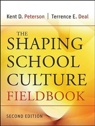 the shaping school culture fieldbook (en Inglés)