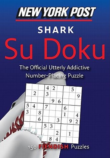new york post shark su doku,150 fiendish puzzles