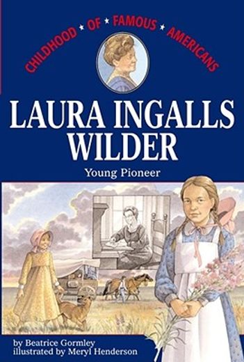laura ingalls wilder,young pioneer (en Inglés)