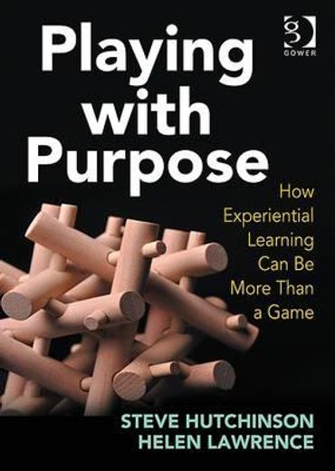 Playing with Purpose: How Experiential Learning Can Be More Than a Game