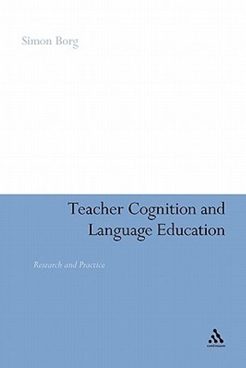 teacher cognition and language education,research and practice
