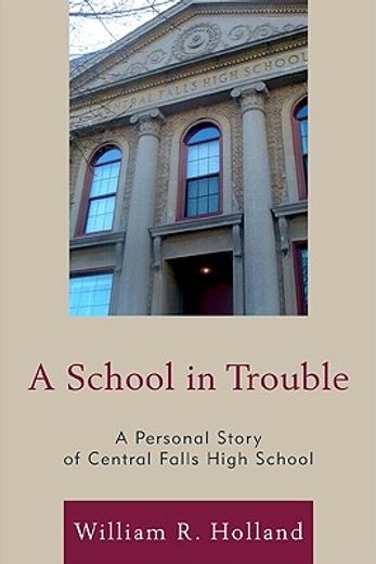 a school in trouble,a personal story of central falls high school