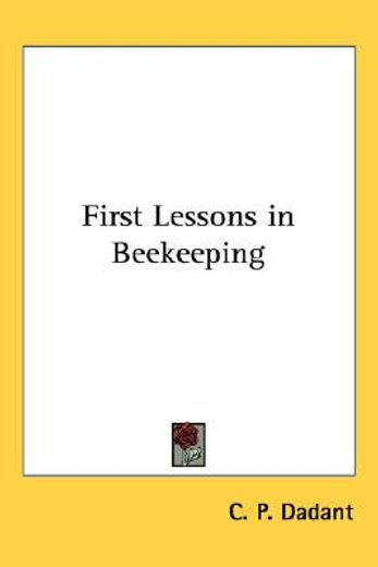 first lessons in beekeeping