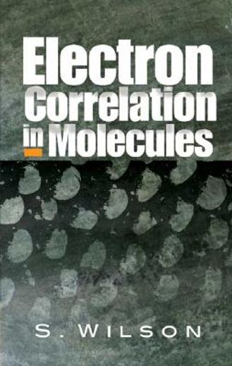 Electron Correlation in Molecules (Dover Books on Chemistry) (en Inglés)