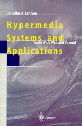 hypermedia systems and applications: world wide web and beyond