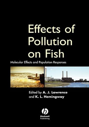 effects of pollution on fish,molecular effects and population responses