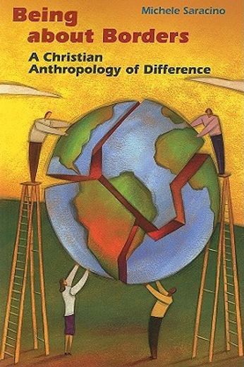 being about borders,a christian anthropology of difference