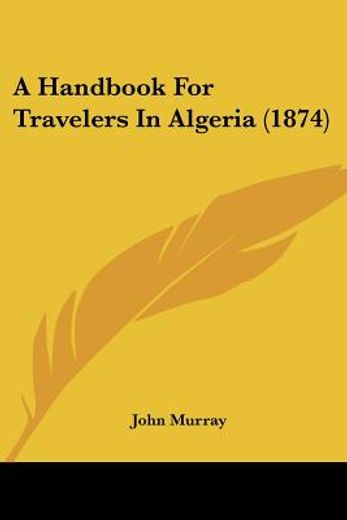 a handbook for travelers in algeria (187