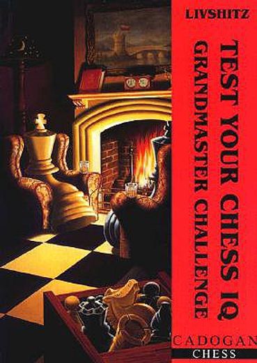 test your chess iq,grandmaster challenge/book 3