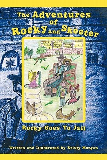 the adventures of rocky and skeeter,rocky goes to jail