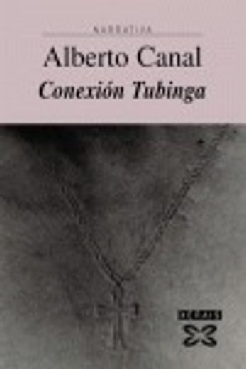 Conexión Tubinga (Edición Literaria - Narrativa)