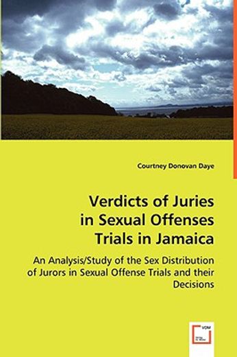 verdicts of juries in sexual offenses trials in jamaica