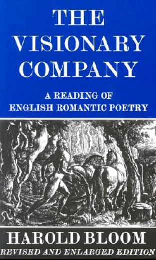 the visionary company,a reading of english romantic poetry