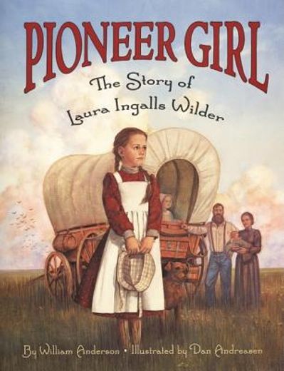 pioneer girl,the story of laura ingalls wilder