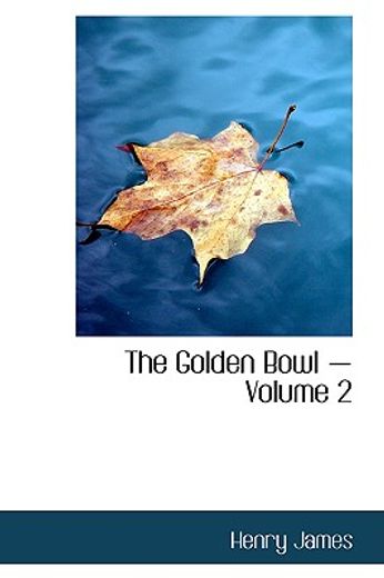 the golden bowl - volume 2