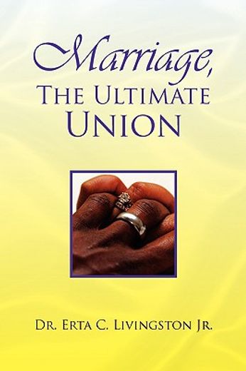 marriage,the ultimate union