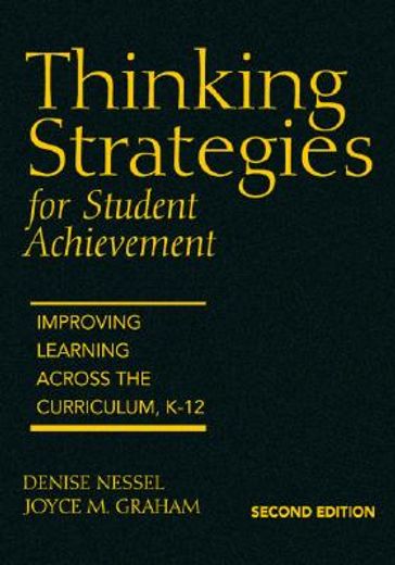 thinking strategies for student achievement,improving learning across the curriculum, k-12