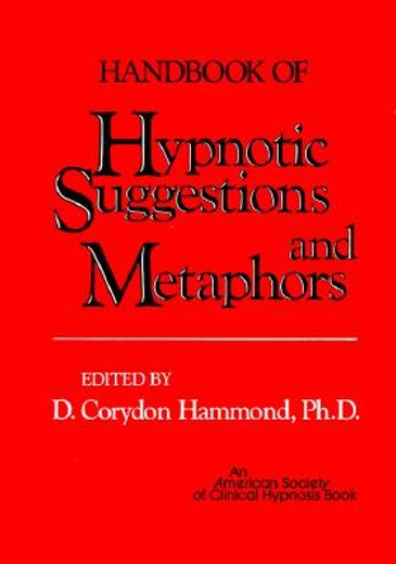 handbook of hypnotic suggestions and metaphors