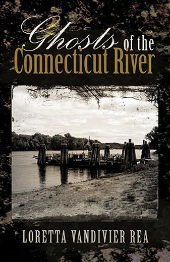 ghosts of the connecticut river