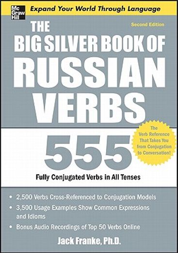 the big silver book of russian verbs,555 fully conjugated verbs in all tenses (en Inglés)