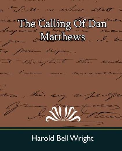 calling of dan matthews